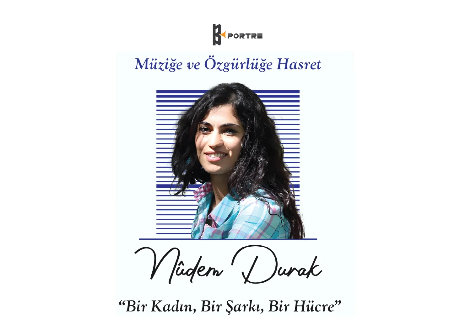 Nudem Durak: Bir Kadın, Bir Şarkı, Bir Hücre